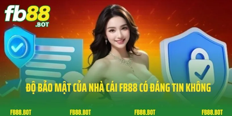 Tổng Hợp Câu Hỏi Thường Gặp Khi Tham Gia Chơi Game Cá Cược Tại Fb88 3 Độ bảo mật của nhà cái FB88 có đáng tin không?
