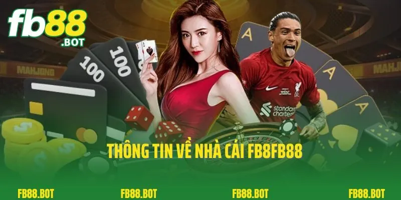 Đại Lý FB88 1 Thông tin về nhà cái FB8FB88