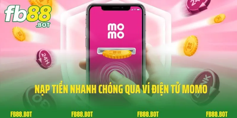 Nạp Tiền FB88 2 Nạp tiền nhanh chóng qua ví điện tử Momo